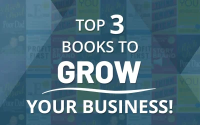 Top 3 Books To Grow Your Business!