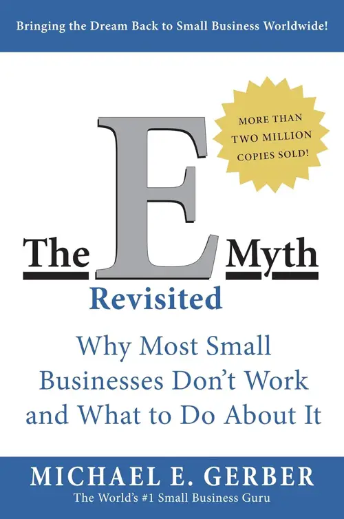 Michael E. Gerber - The E-Myth Revisited Michael E. Gerber - The E-Myth Revisited